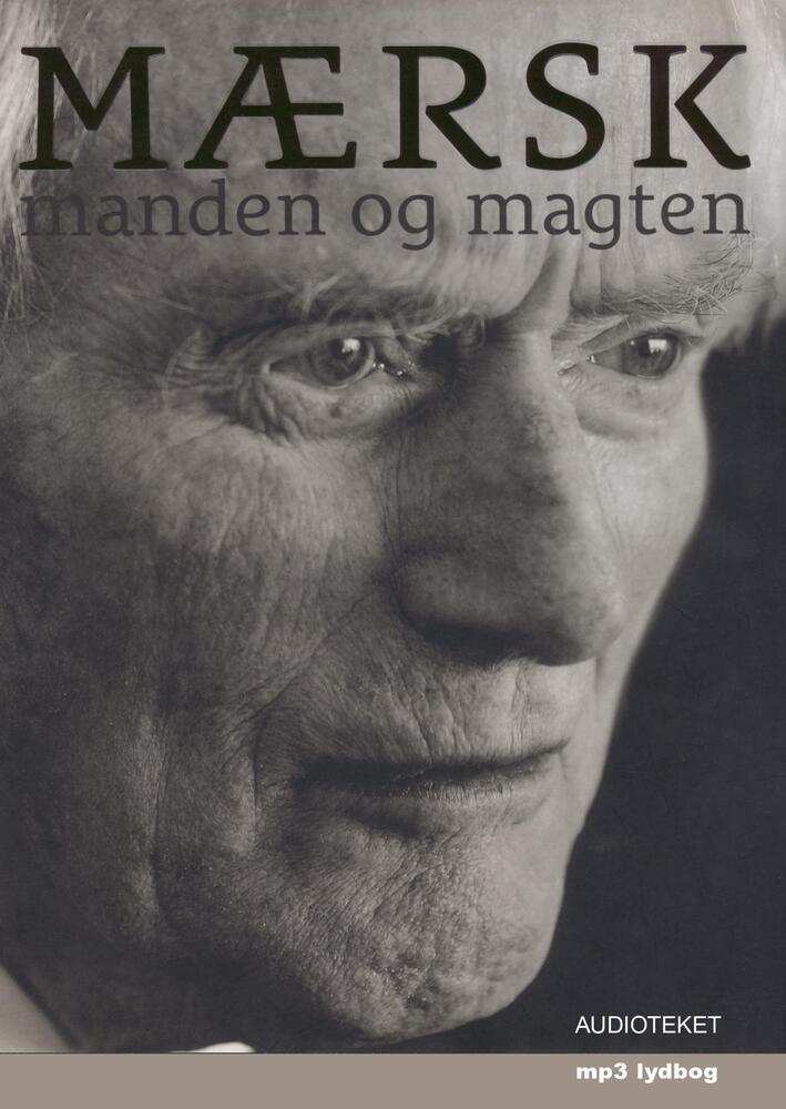 Mærsk - manden og magten