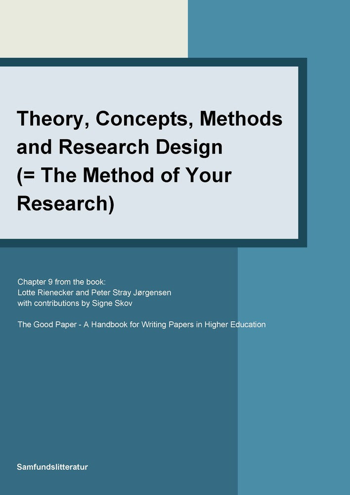 Theory, concepts, methods and research design (= the method of your research)