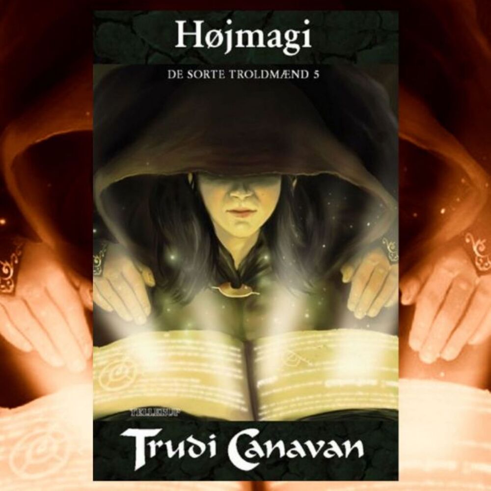 De Sorte Troldmænd #5: Højmagi