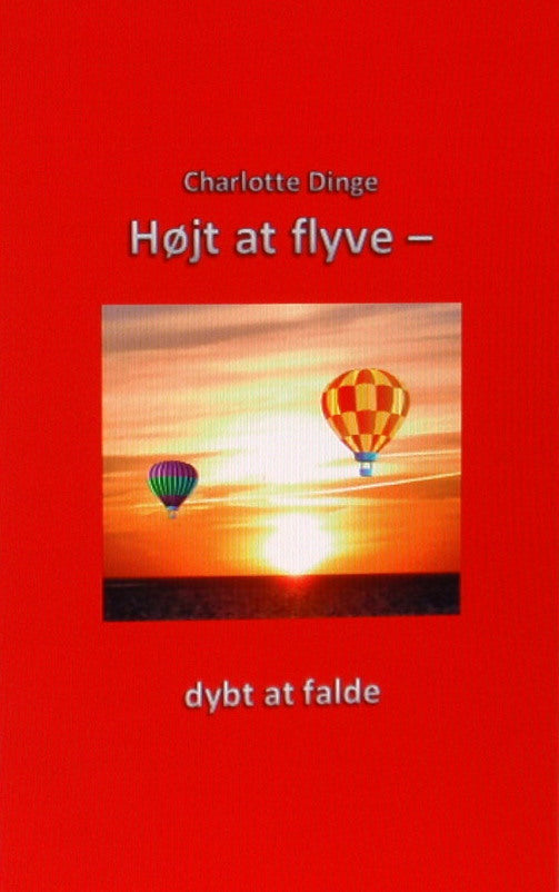 Højt at flyve - dybt at falde