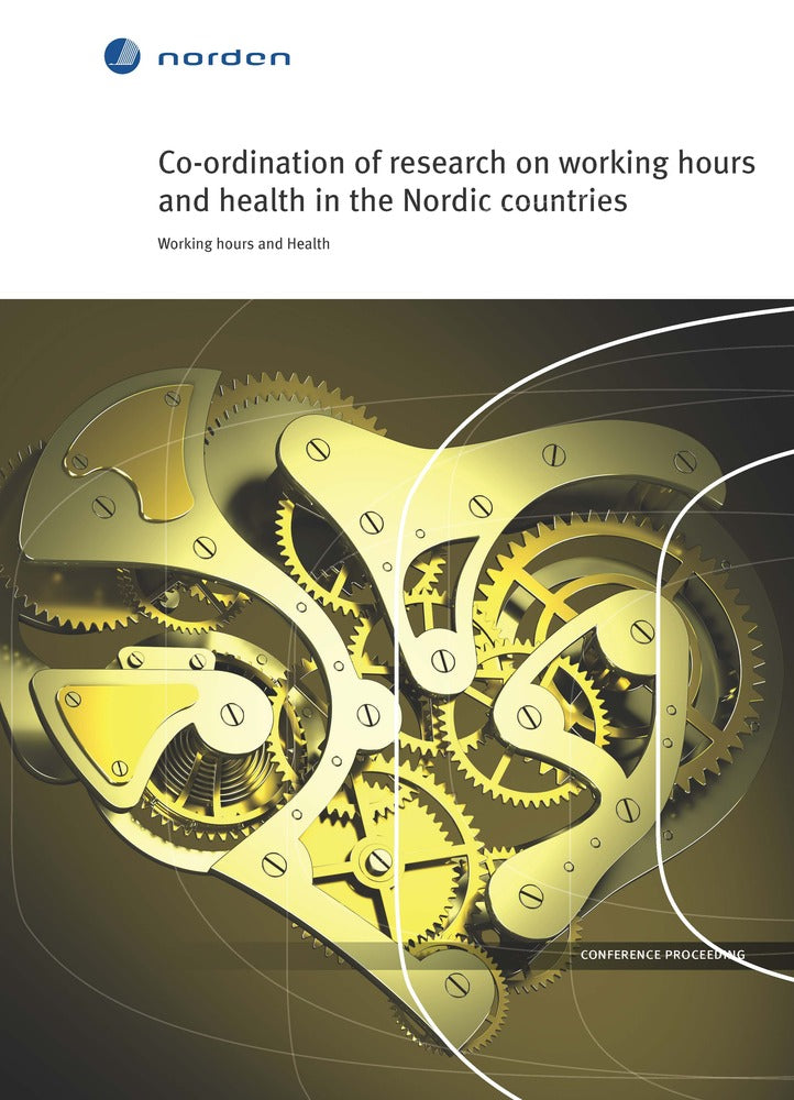 Co-ordination of research on working hours and health in the Nordic countries
