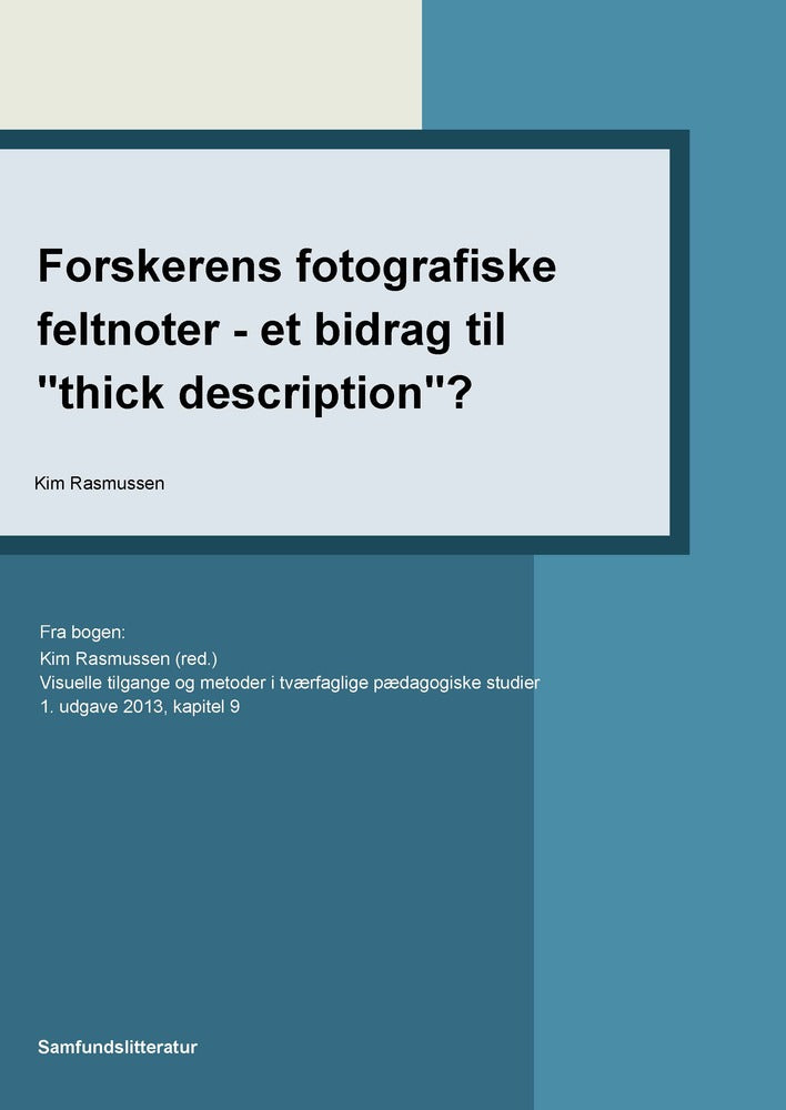 Forskerens fotografiske feltnoter - et bidrag til "thick description"?