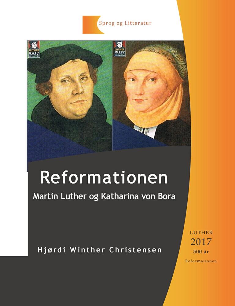 Reformationen, Martin Luther og Katharina von Bora