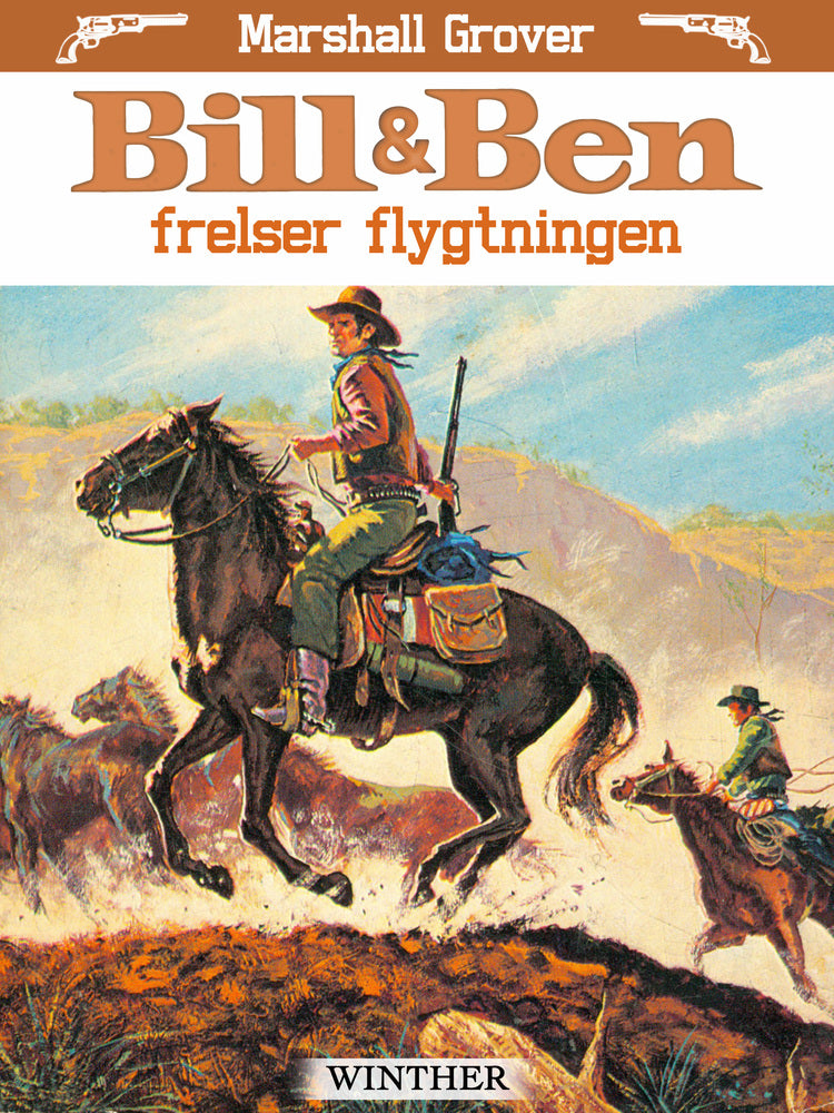 Bill og Ben frelser flygtningen