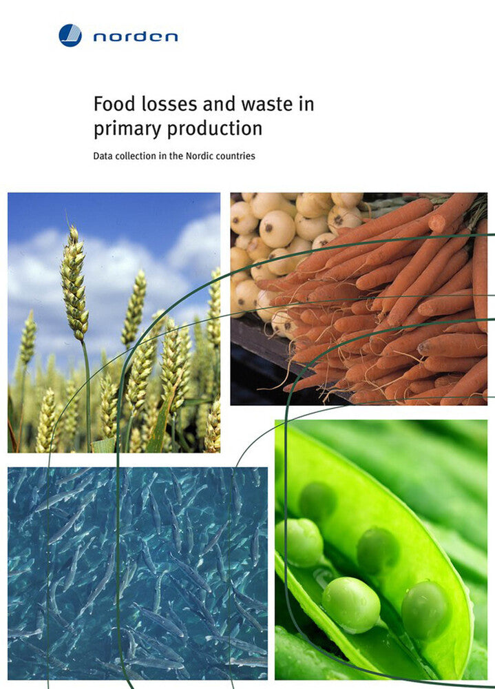 TemaNord Food losses and waste in primary production