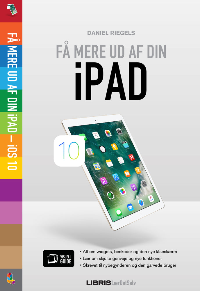Få mere ud af din iPad – iOS 10