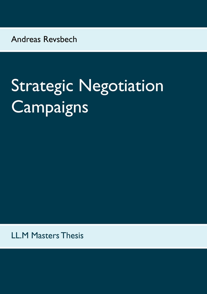 Strategic negotiation campaigns