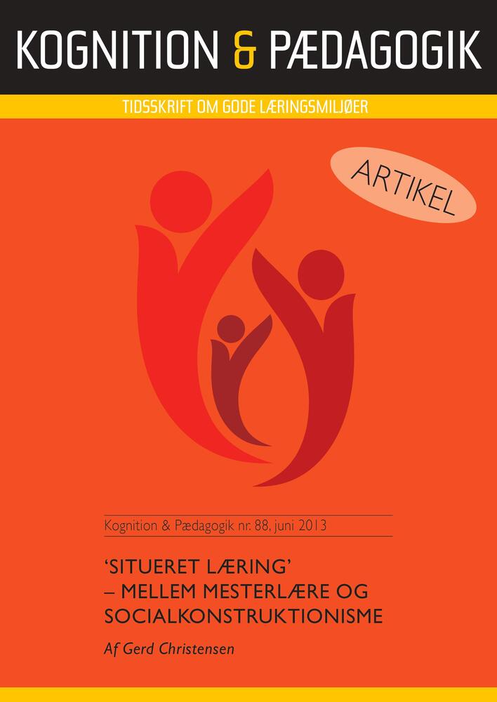 "Situeret læring" - mellem mesterlære og socialkonstruktionisme