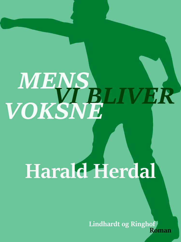 Mens vi bliver voksne