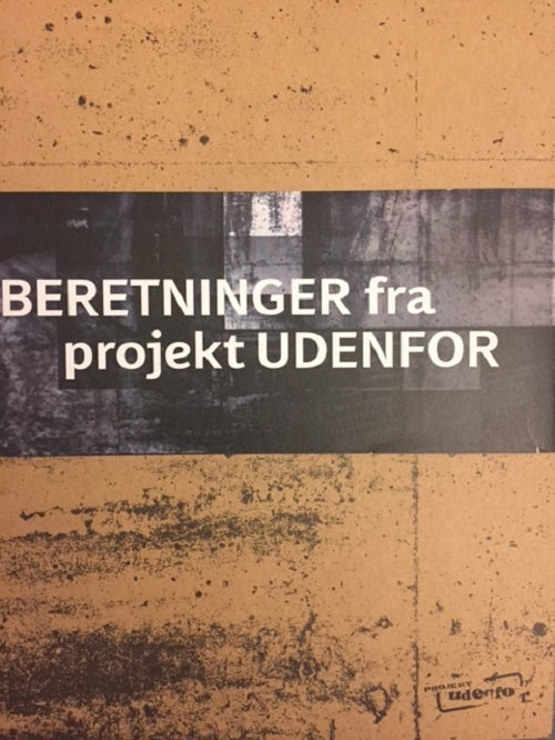 Beretninger fra projekt UDENFOR