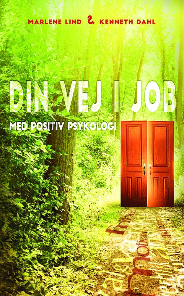 Din vej i job, med Positiv Psykologi.