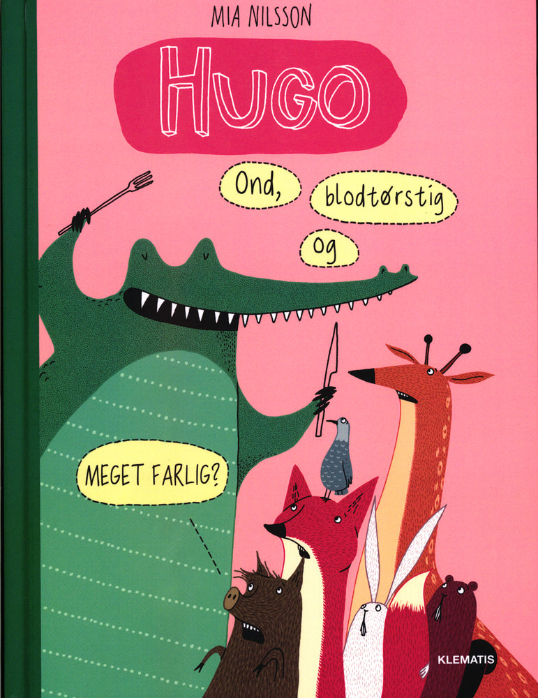 Hugo - ond, blodtørstig og MEGET FARLIG?
