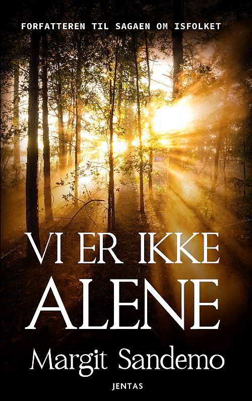 Vi er ikke alene