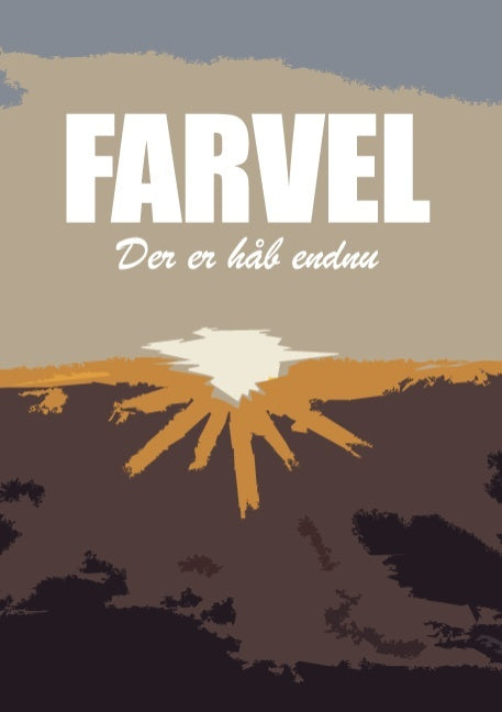 Farvel - Der er håb endnu