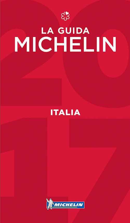 Italia - Italy 2017, Michelin Hotels & Restaurants