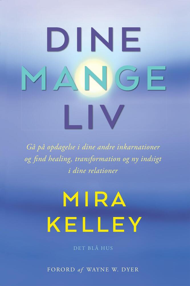 Dine mange liv