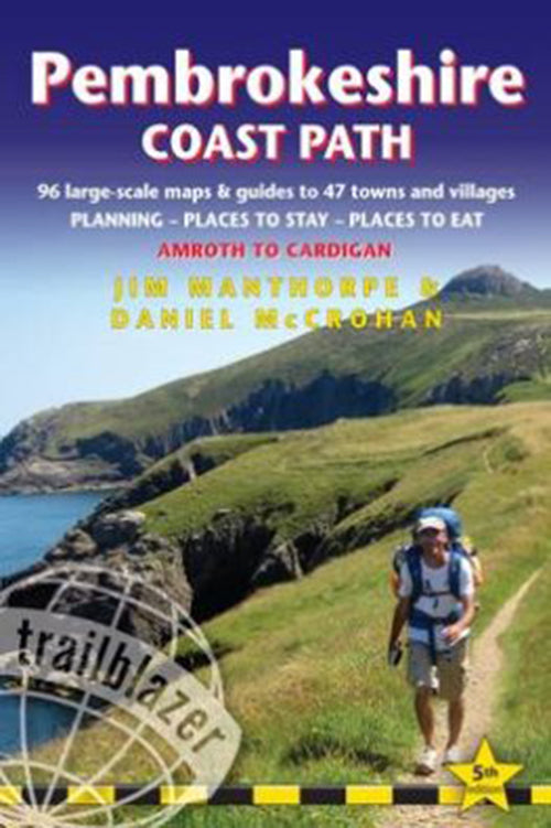 Pembrokeshire Coast Path: Amroth to Cardigan : 96 Large-Scale Walking Maps & Guides to 47 Towns and Villages