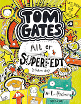 Tom Gates 3 - Alt er superfedt (sådan da)