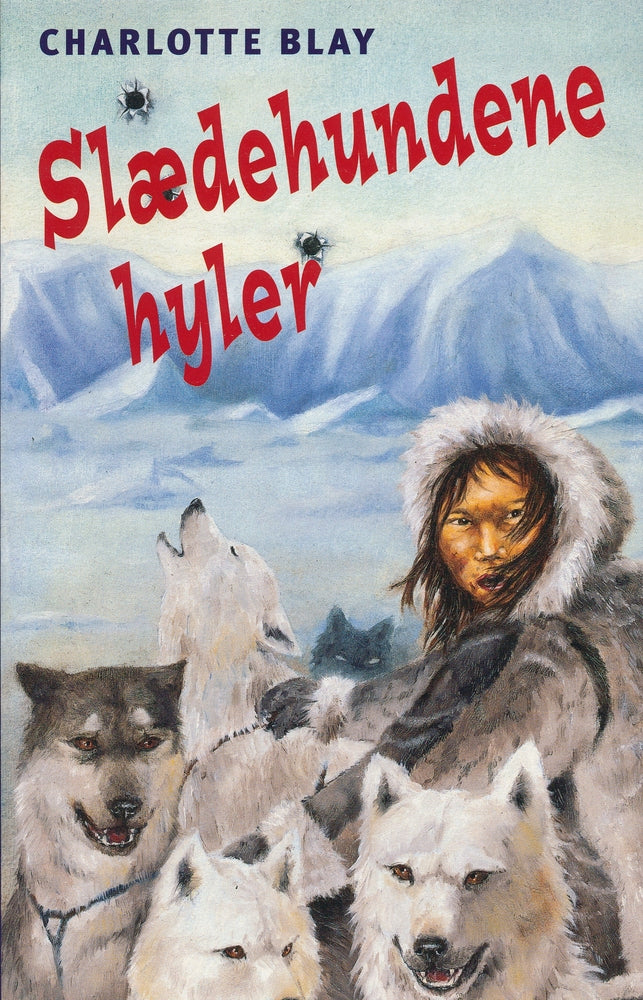 Slædehundene hyler