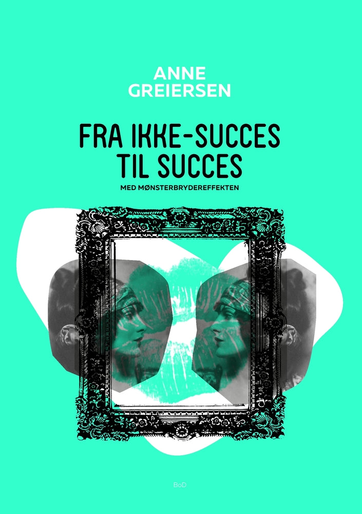 Fra ikke-succes til succes