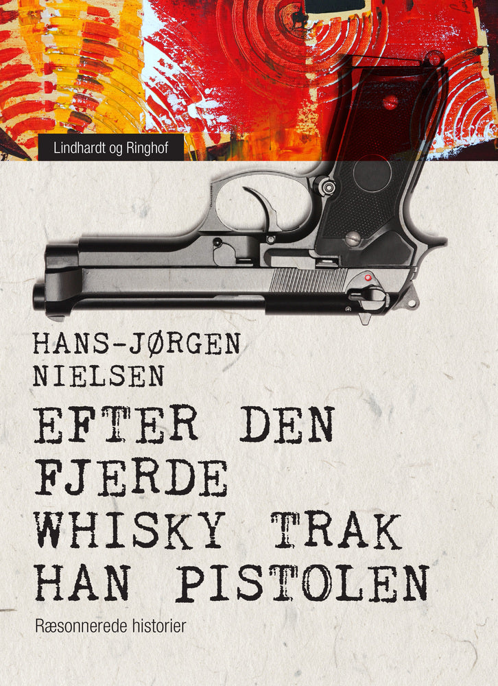 Efter den fjerde whisky trak han pistolen