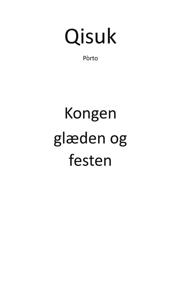 Kongen, glæden og festen