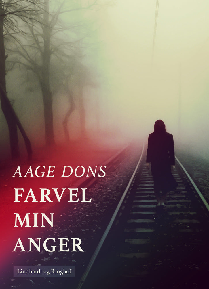 Farvel min anger
