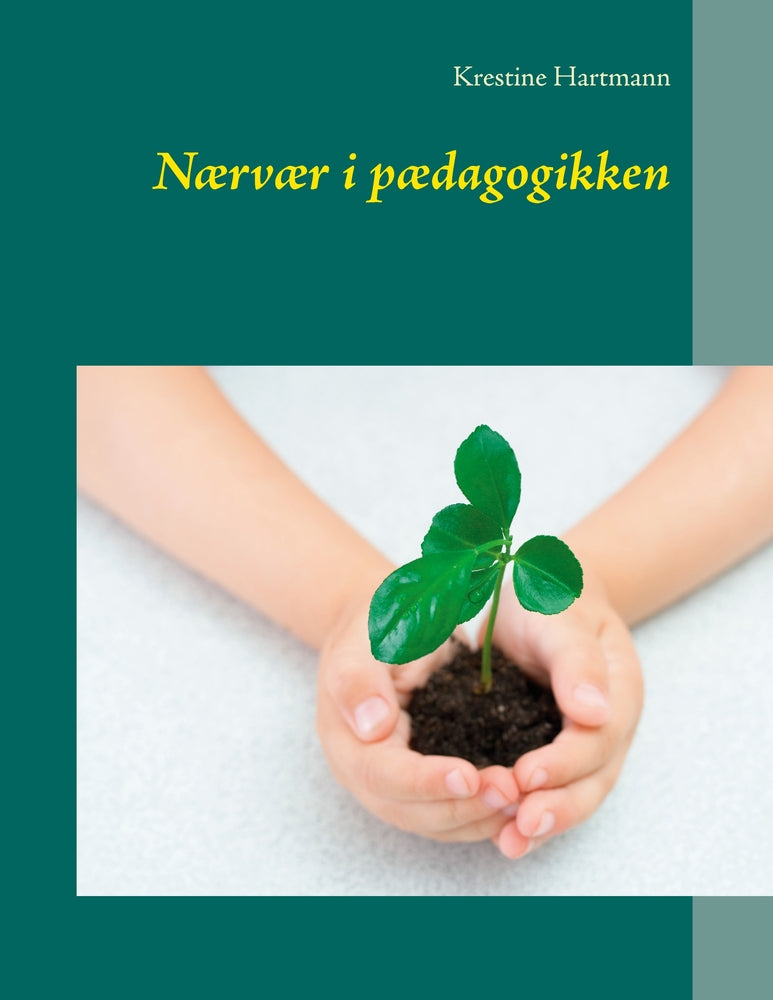 Nærvær i pædagogikken