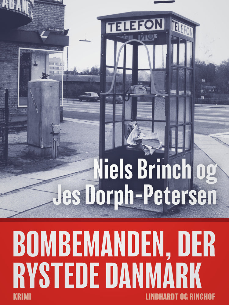 Bombemanden, der rystede Danmark