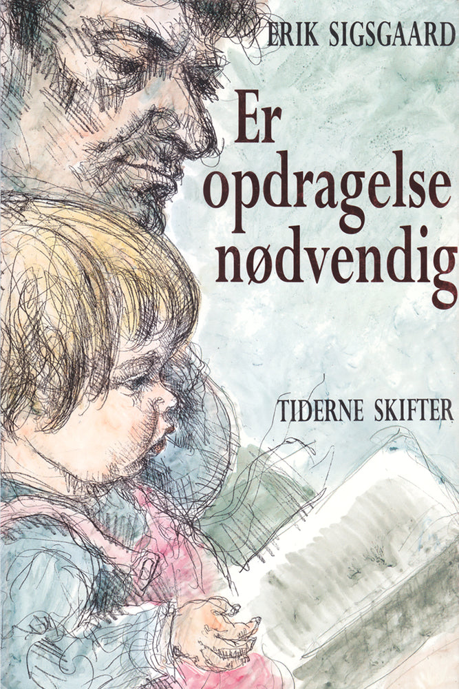 Er opdragelse nødvendig