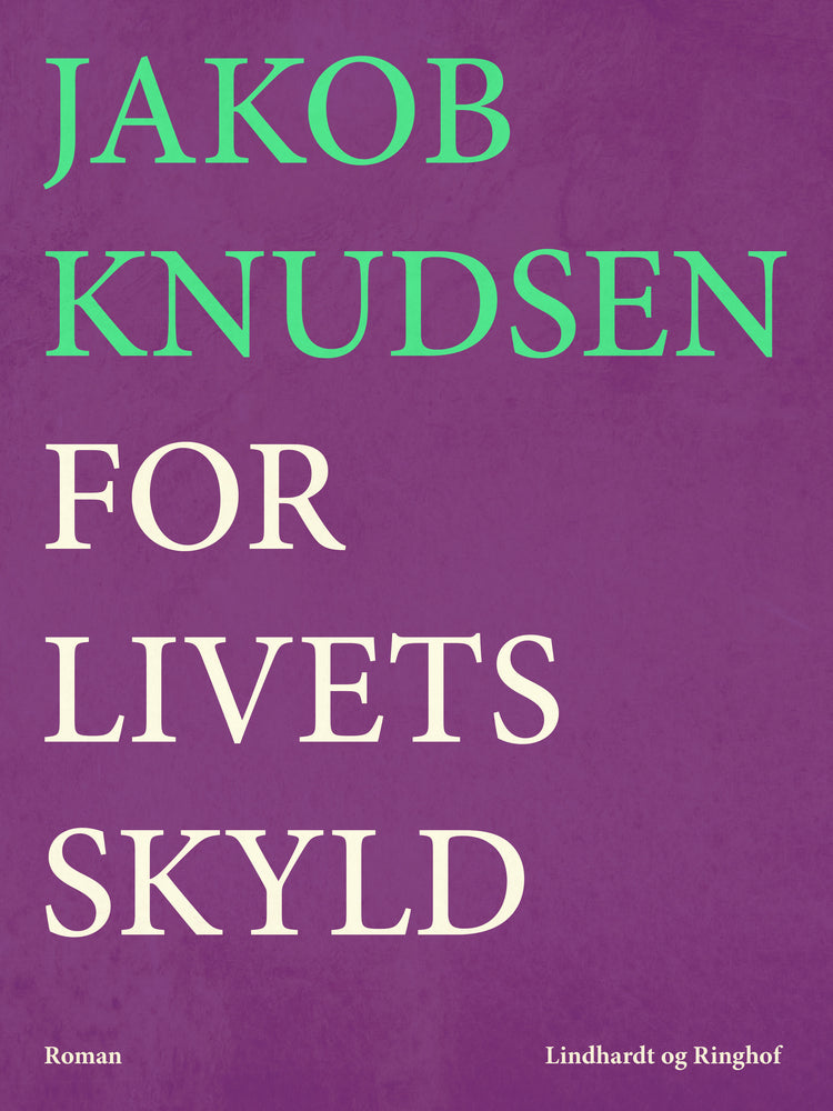 For livets skyld