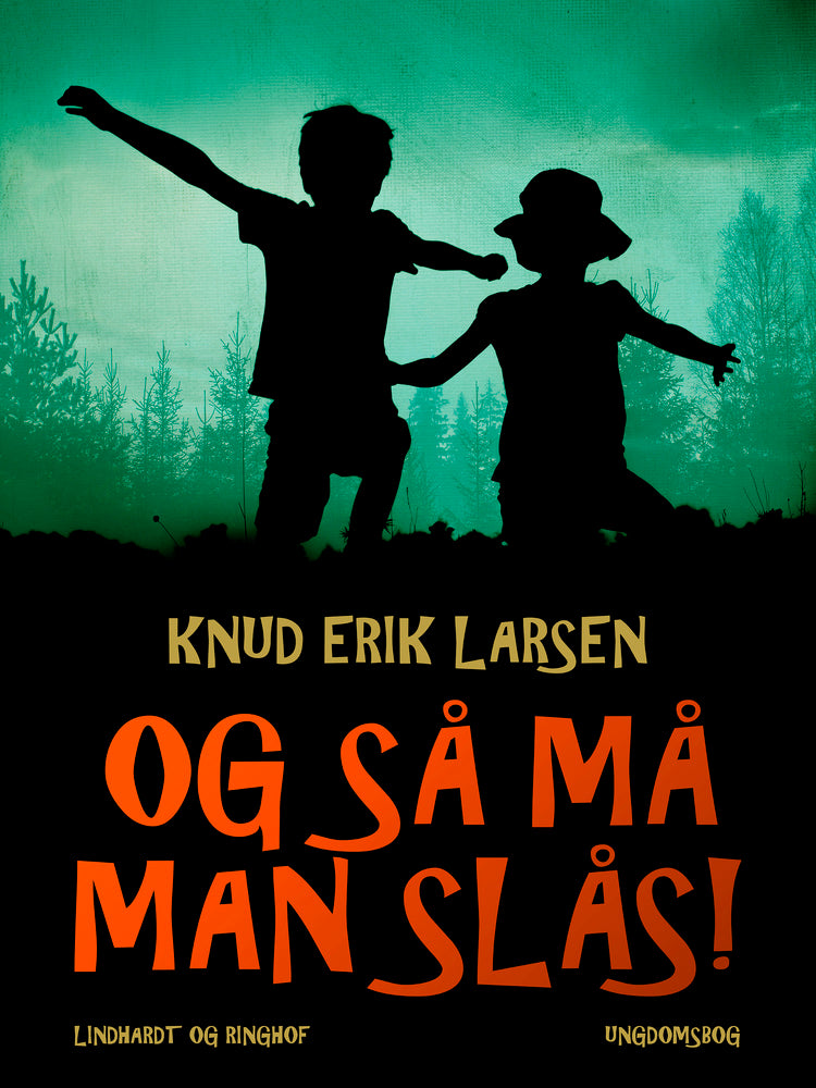 Og så må man slås!