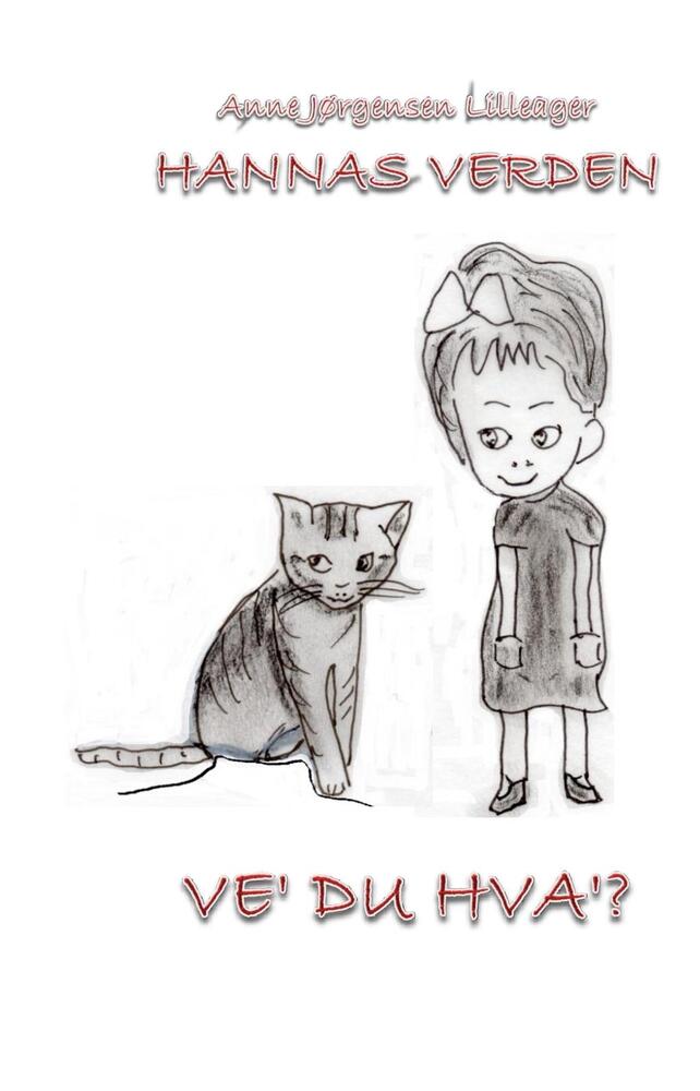 HANNAS VERDEN     Ve' du hva'?