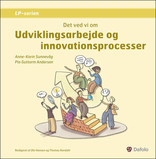 Det ved vi om udviklingsarbejde og innovationsprocesser