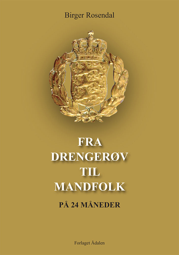 Fra drengerøv til mandfolk på 24 måneder