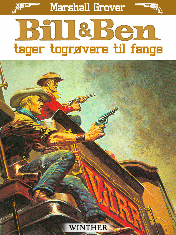 Bill og Ben tager togrøvere til fange