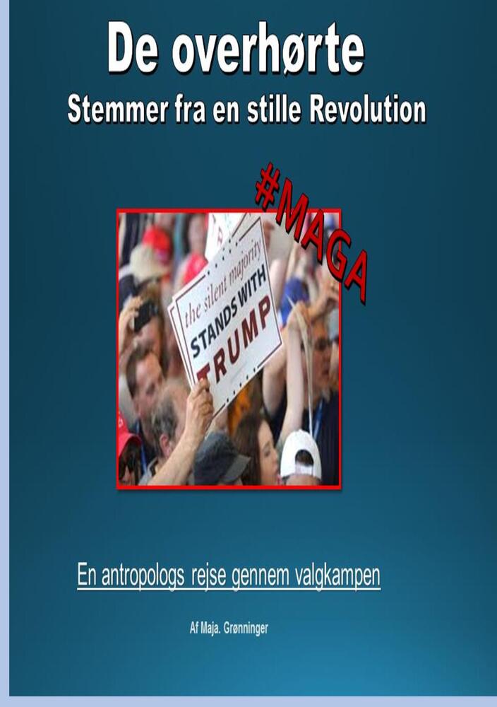 De overhørte - stemmer fra en "stille" revolution. - En antropologs rejse gennem valgkampen