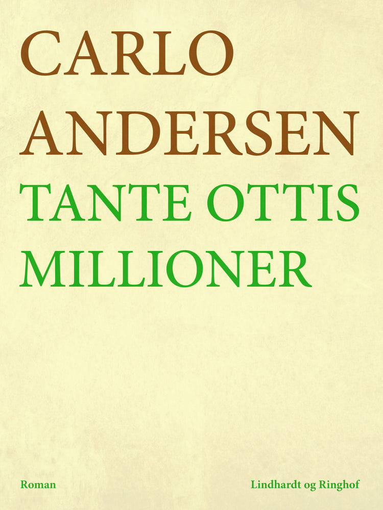 Tante Ottis millioner