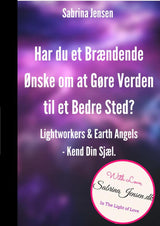 Lightworkers & Earth Angels - Kend Din Sensitive Sjæl