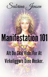 Manifestation 101
