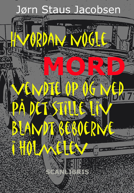 Hvordan nogle mord vendte op og ned på det stille liv blandt beboerne i Holmelev