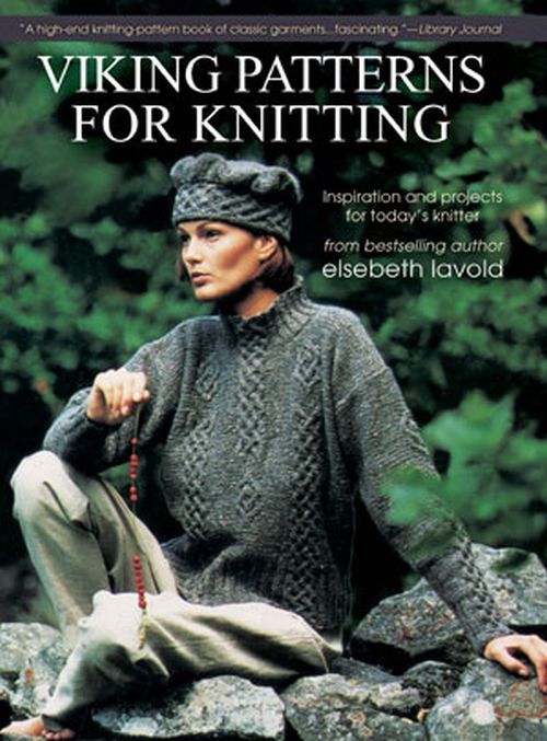 Viking Patterns for Knitting: Inspiration and Projects for Today's Knitter