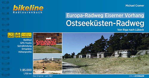 Europa-Radweg Eiserner Vorhang: Ostseeküsten Radweg : Von Riga nach Lübeck
