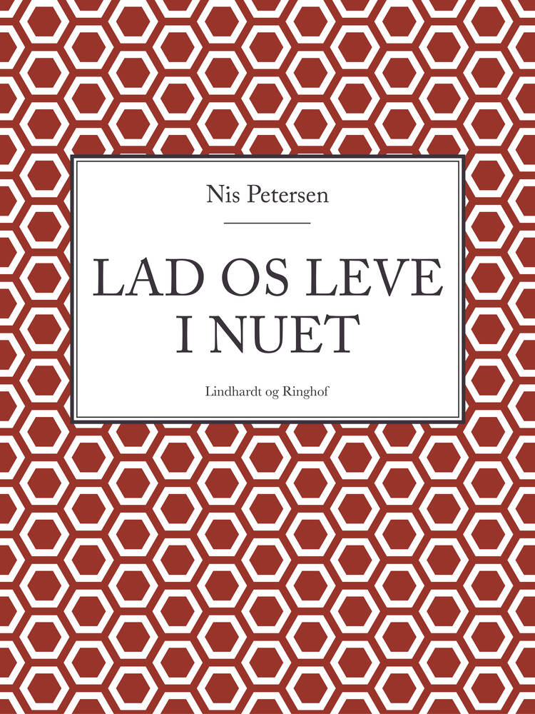 Lad os leve i nuet