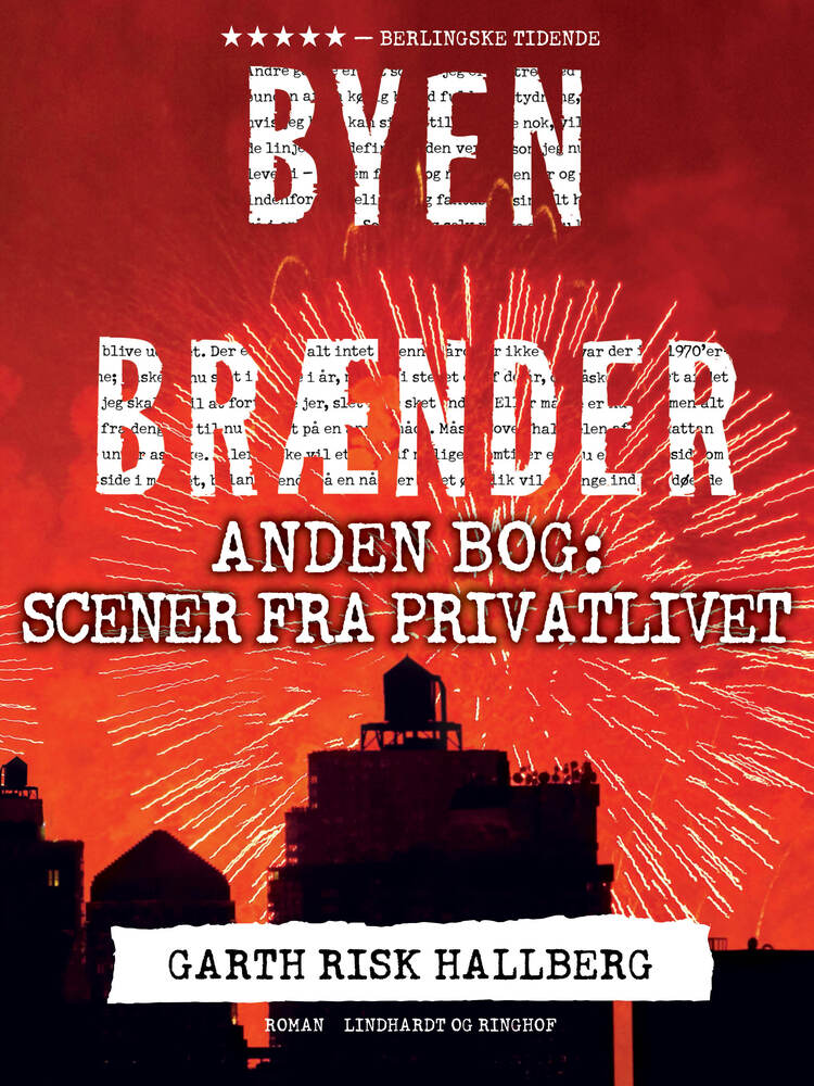 Byen brænder - Anden bog: Scener fra privatlivet