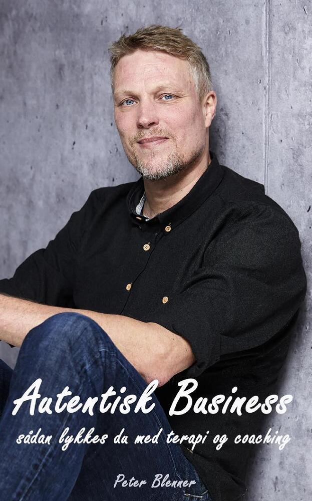 Autentisk Business - sådan lykkes du med terapi og coaching