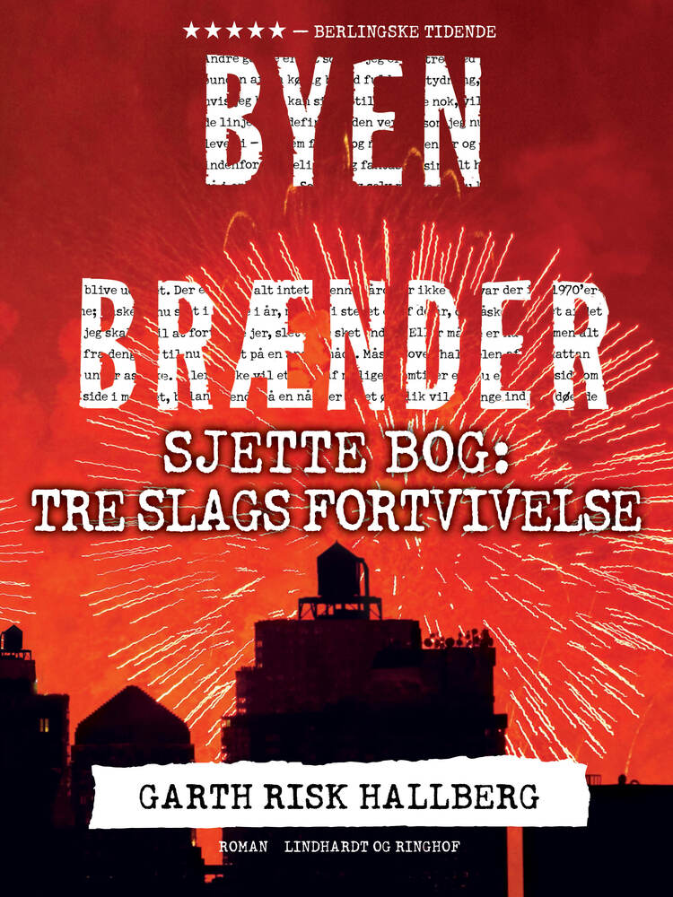 Byen brænder - Sjette bog: Tre slags fortvivelse