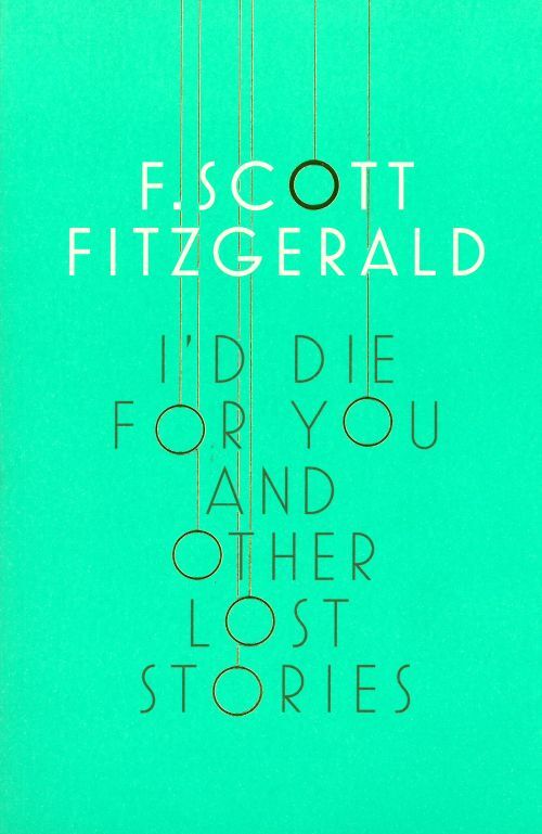 I´d Die for You: And Other Lost Stories