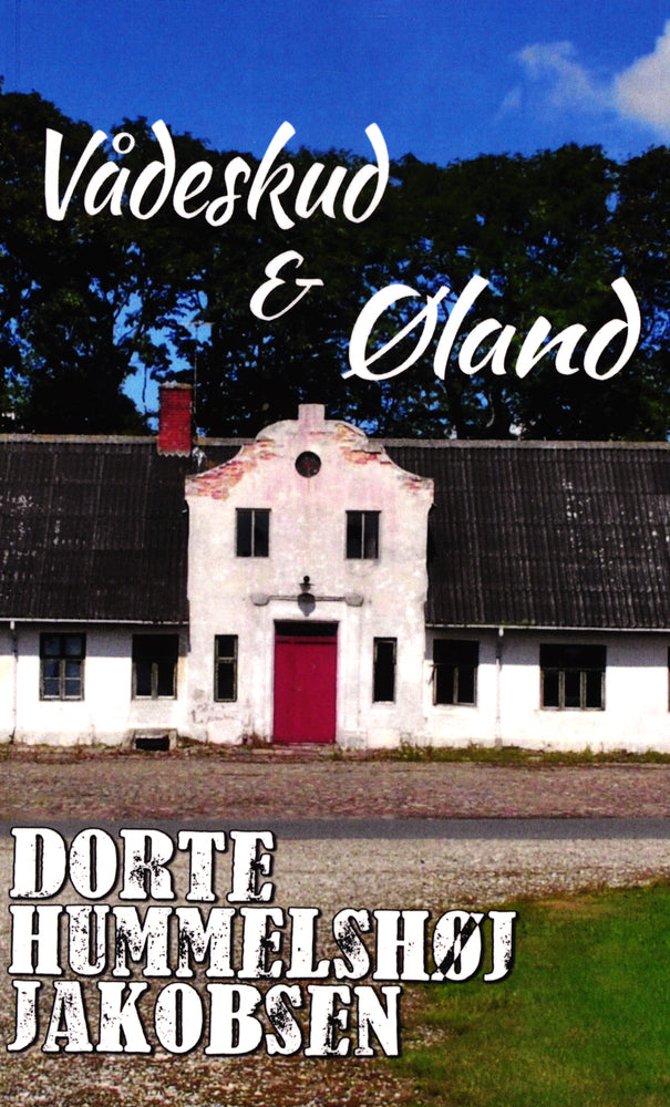 Vådeskud  & Øland