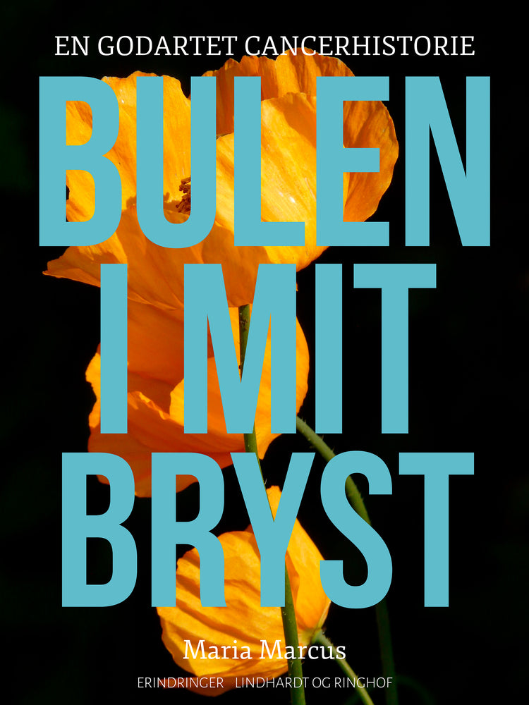 Bulen i mit bryst. En godartet cancerhistorie